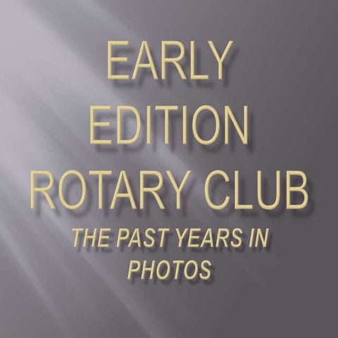 Rotary club   early edition - longview 2