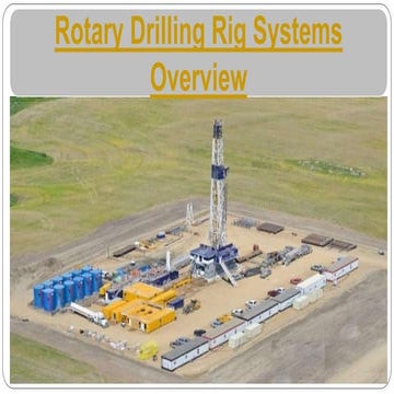 Rotary drilling rig  systems overview 