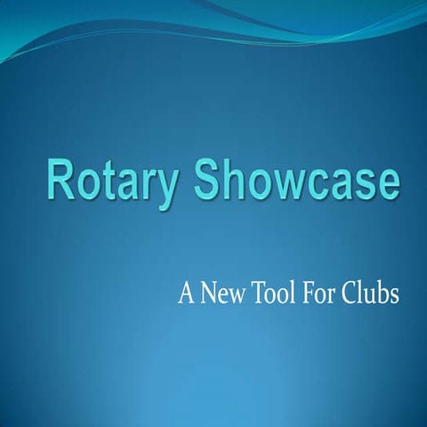 Rotary showcase presentation   april 2013
