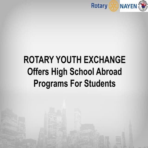 ROTARY YOUTH EXCHANGE Offers High School Abroad Programs For Students.pdf