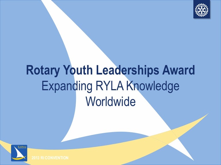 Rotary Youth Leadership Awards RYLA (Presentation 2 of 2)