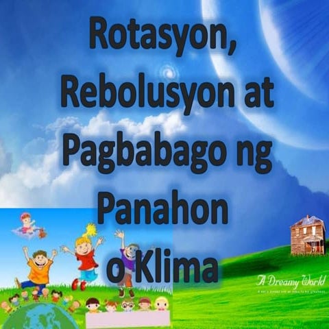 Rotasyon at Rebolusyon ng Mundo at Klima