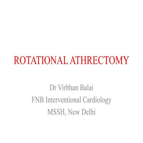 Step by Step Rotational Athrectomy