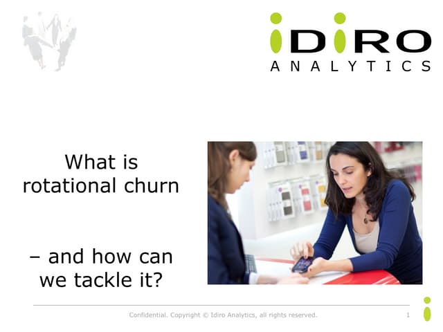 Idiro Analytics - What is Rotationa...