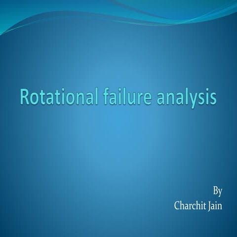 Rotational failure analysis