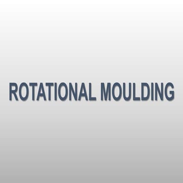 Rotational moulding