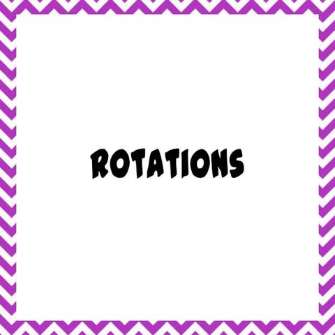 Rotations