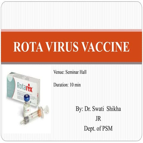 Rota virus vaccine | PPTX