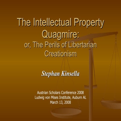 The Intellectual Property Quagmire: or, The Perils of Libertarian Creationism