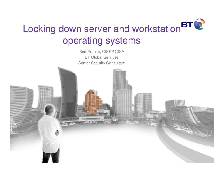 Locking down server and workstation operating systems