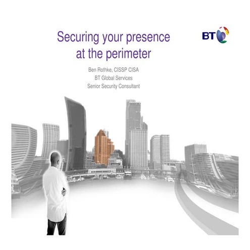 Securing your presence at the perimeter