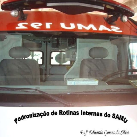 Rotinas internas samu   parte 1