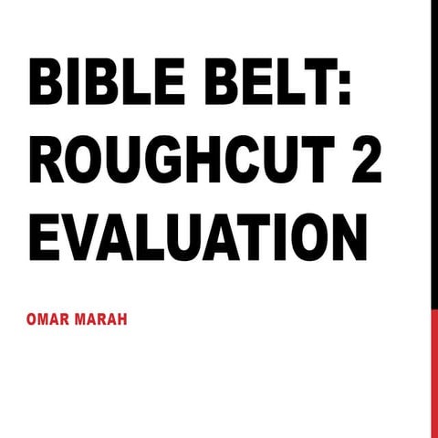 Rough Cut 2: Evaluation
