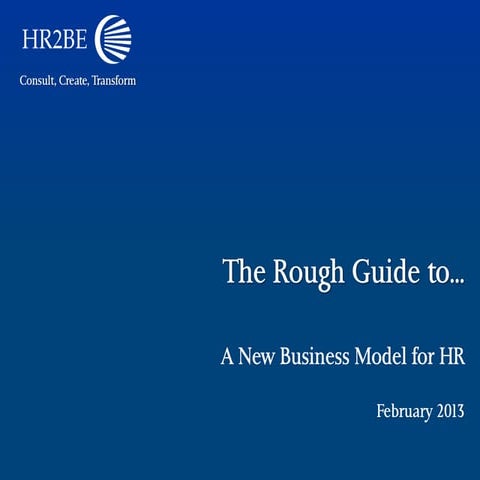 The Rough Guide to... A New Business Model for HR