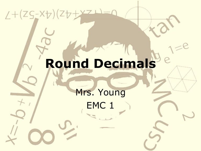 Round Decimals