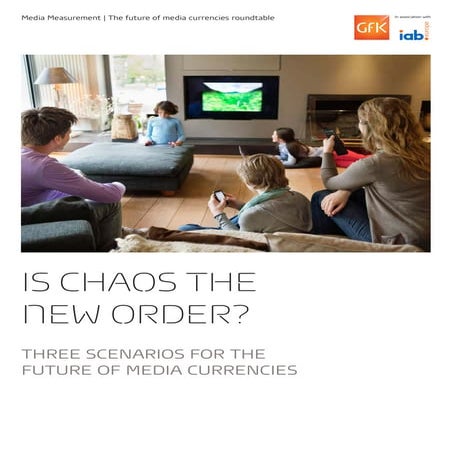 Member White Paper: GfK in association with IAB Europe - Future of Media Currencies