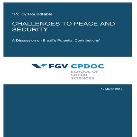 Challenges to Peace and Security: a Discussion on Brazil’s Potential Contribu...