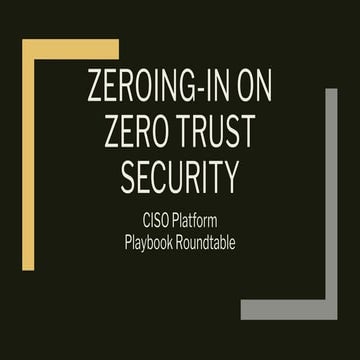 [Round table] zeroing in on zero trust architecture