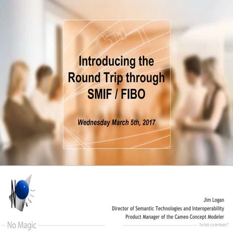 Introducing the Round Trip through SMIF / FIBO