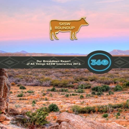 360i SXSW Interactive 2016 Roundup 