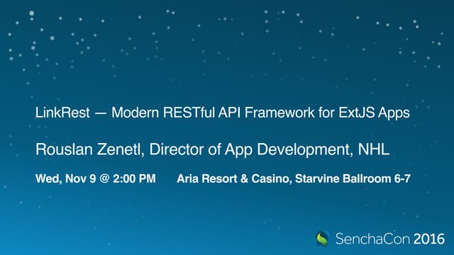 SenchaCon 2016: LinkRest - Modern RESTful API Framework for Ext JS Apps - Rou...