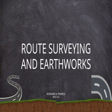 Route-Surveying-Earthworks-Lecture-Compilation_Penarejo.pptx