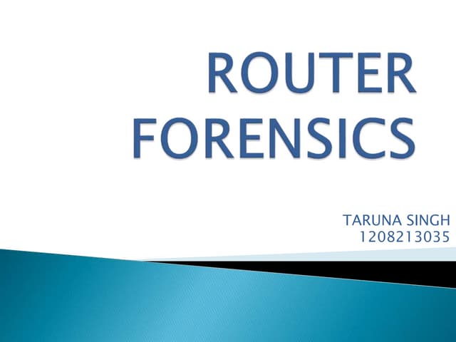 Router forensics
