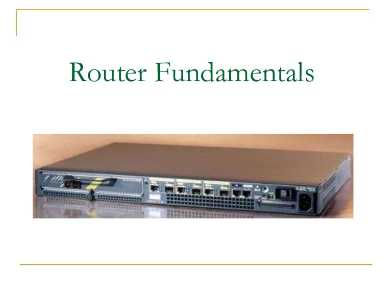Router fundamentals