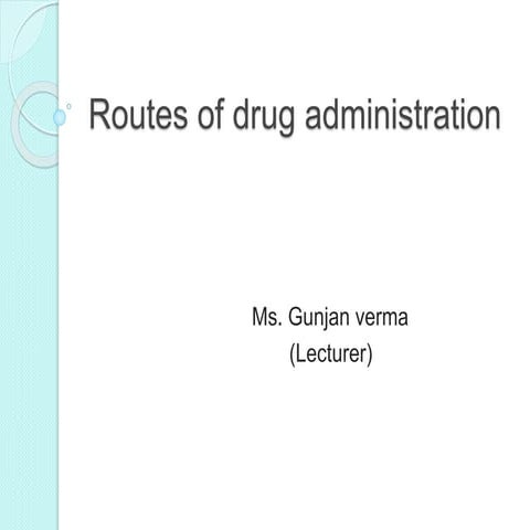 Routes of drug administration ppt | PPTX