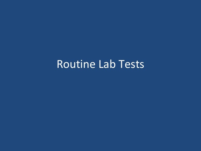 Routine lab tests