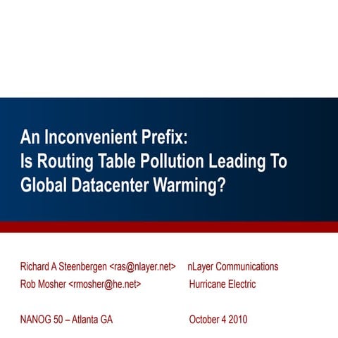 An Inconvenient Prefix: Is Routing Table Pollution Leading to Global Datacent...