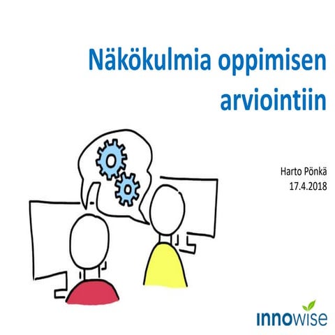 Näkökulmia oppimisen arviointiin