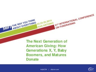 Next Generation of American Giving -- AFP 2014 conference