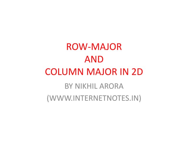 Row major and column major in 2 d
