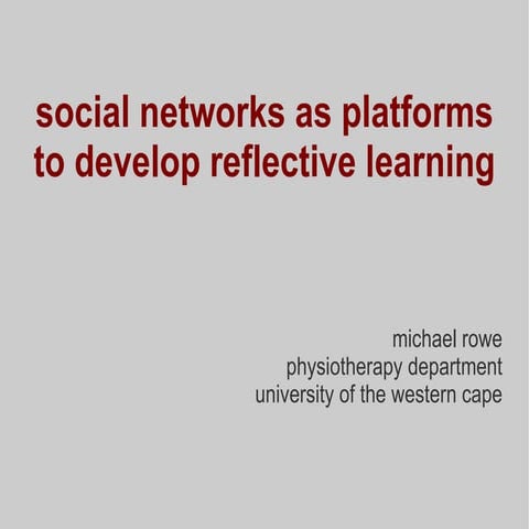 Social networks and reflective learning