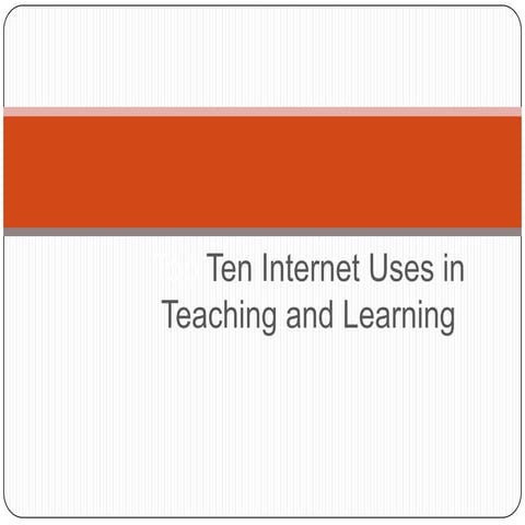 Top Ten Internet Uses_EDU6606