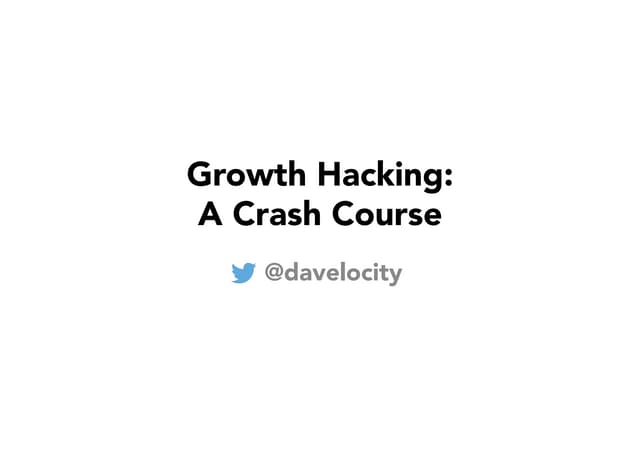 Growth Hacking: A Crash Course