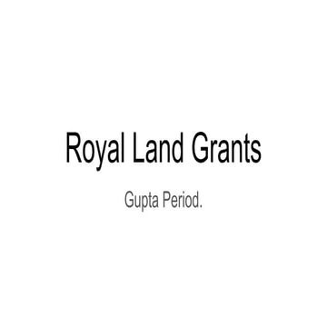 Royal Land Grants in Gupta period..pdf