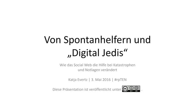 Von Spontanhelfern und „Digital Jedis“: Wie das Social Web die Hilfe bei Kata...
