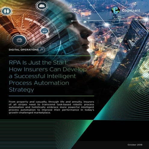 RPA Is Just the Start: How Insurers Can Develop a Successful Intelligent Proc...