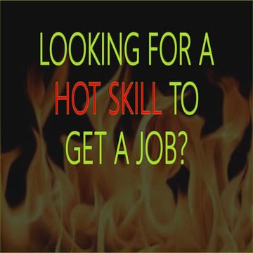 Looking for a Hot Skill to get a Job fast? 