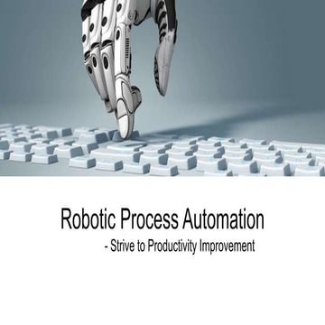 RPA - Strive to Productivity Improvement