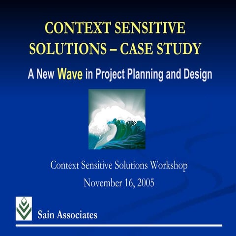 Context Sensitive Solutions -- Case Study: A New Wave in Project Planning & D...