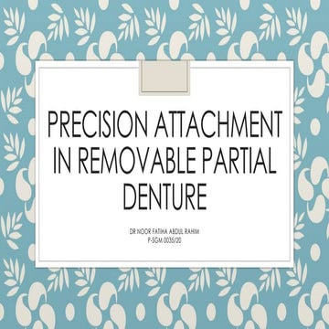 Precision attachment.pptx
