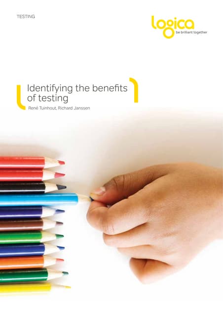 Identifying the benifits of testing