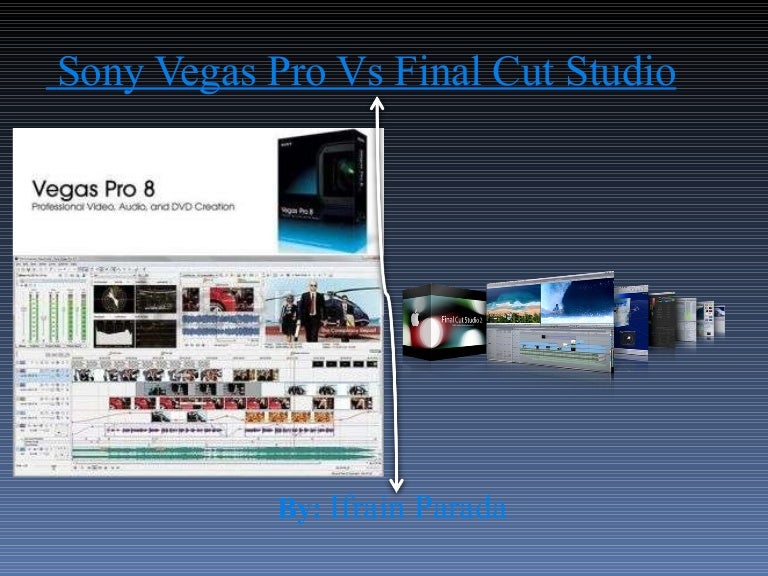 SONY VEGAS VS FINAL CUT