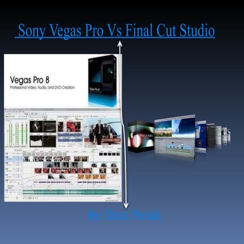 SONY VEGAS VS FINAL CUT 