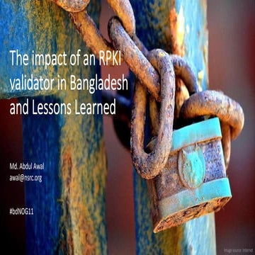  The impact of an RPKI validator in Bangladesh and Lessons Learned