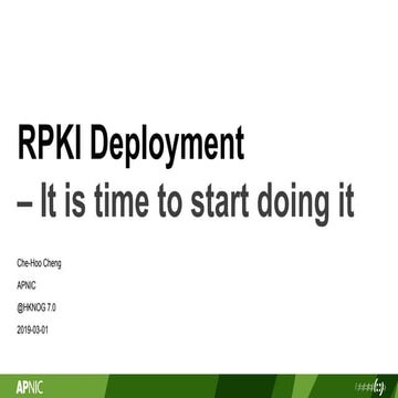 HKNOG 7.0: RPKI - it's time to start deploying it