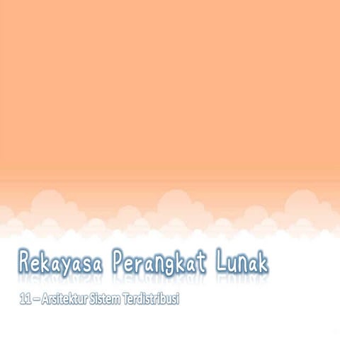 Rpl   011 - arsitektur sistem terdistribusi